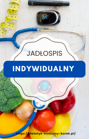 JADŁOSPIS INDYWIDUALNY - dostosowany pod Ciebie !